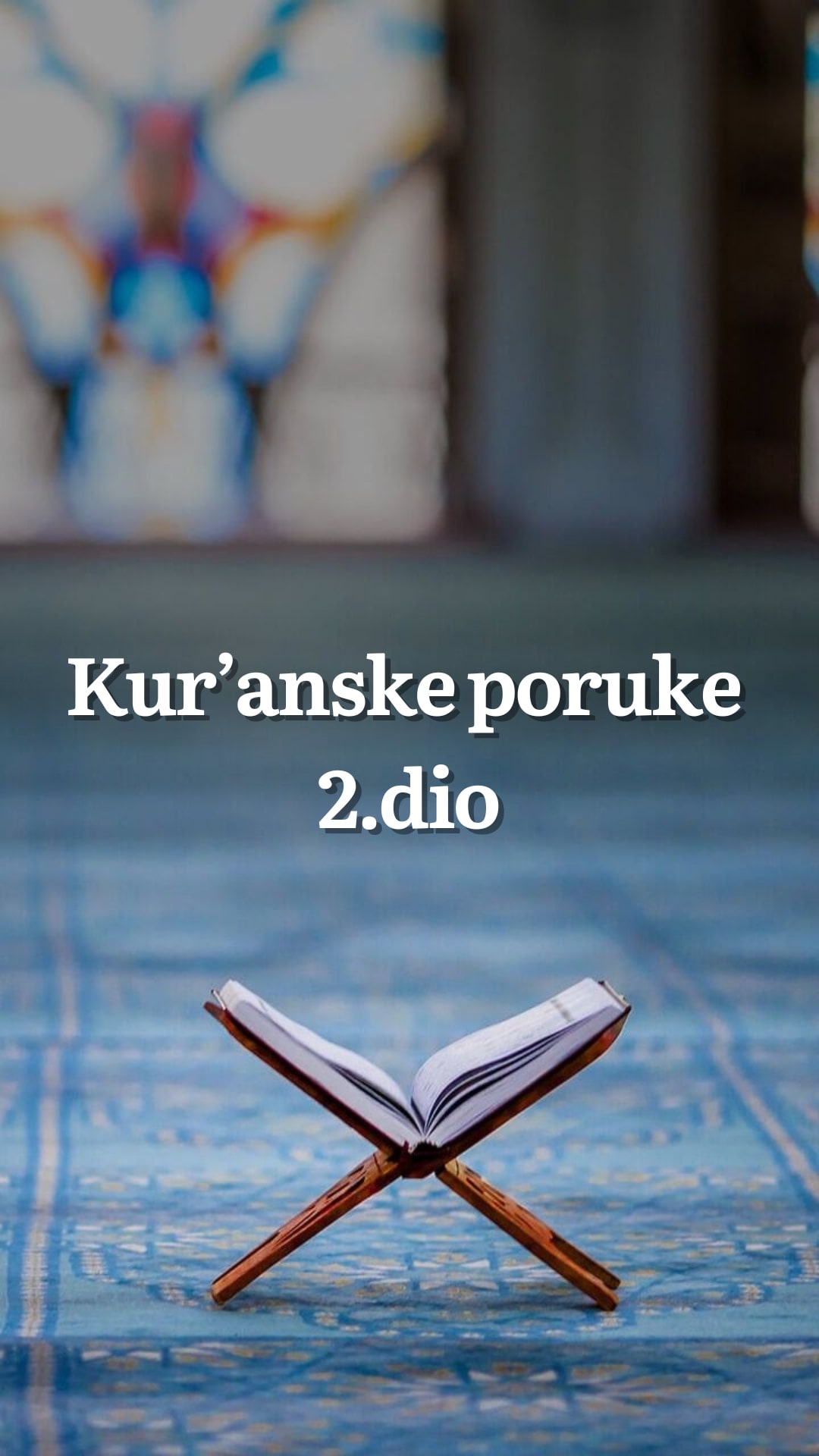 Kur'anske poruke, 2.dio
